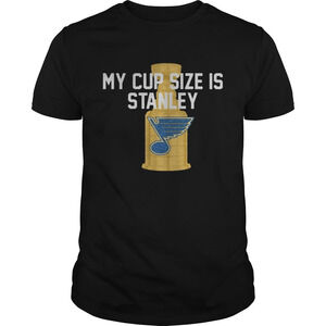St Louis Blues My Cup Size Is Stanley Shirt